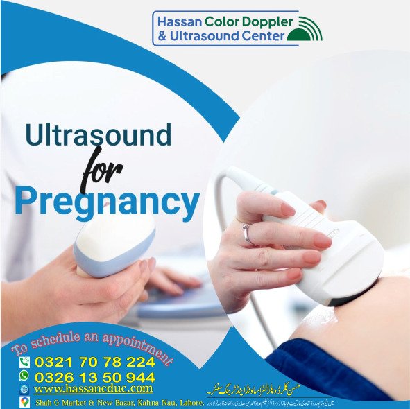 Ultrasound for Pregnancy- Hassan Color Doppler & Ultrasound Center - Kahna Nau, Lahore